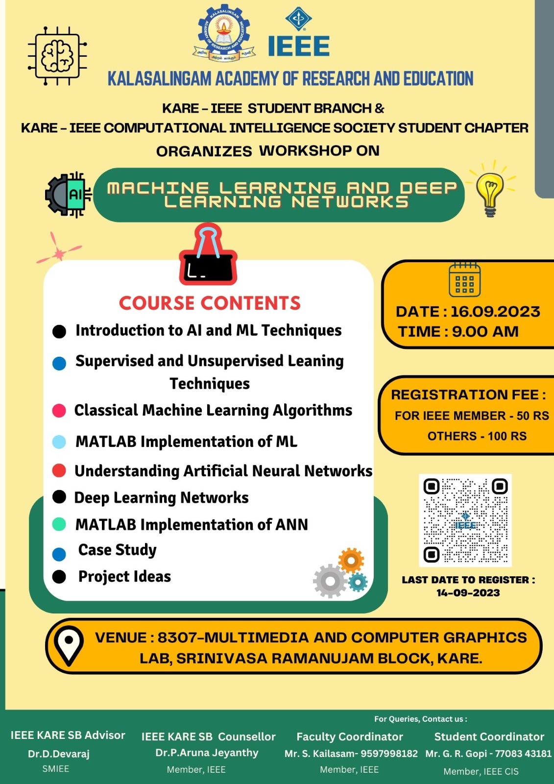 One day IEEE Workshop on Machine Learning and Deep Learning Networks 2023